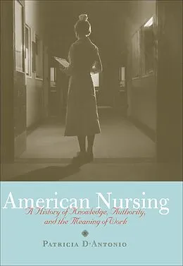 E-Book (epub) American Nursing von Patricia D'Antonio