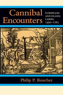 E-Book (epub) Cannibal Encounters von Philip P. Boucher