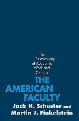 E-Book (epub) American Faculty von Jack H. Schuster, Martin J. Finkelstein