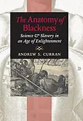 ePUB Anatomy of Blackness von Andrew S. Curran