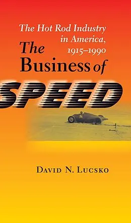 E-Book (epub) Business of Speed von David N. Lucsko
