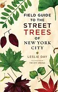 E-Book (epub) Field Guide to the Street Trees of New York City von Leslie Day
