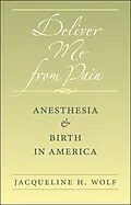 E-Book (epub) Deliver Me from Pain von Jacqueline H. Wolf