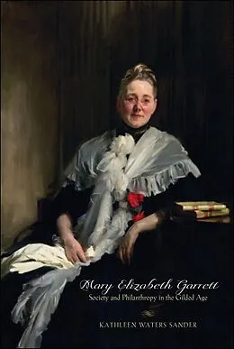 E-Book (epub) Mary Elizabeth Garrett von Kathleen Waters Sander