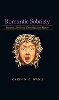 E-Book (epub) Romantic Sobriety von Orrin N. C. Wang