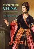 E-Book (epub) Performing China von Chi-Ming Yang