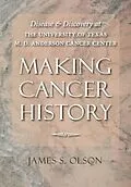 E-Book (epub) Making Cancer History von James S. Olson