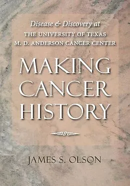 E-Book (epub) Making Cancer History von James S. Olson