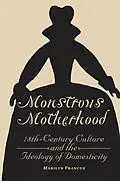 E-Book (epub) Monstrous Motherhood von Marilyn Francus