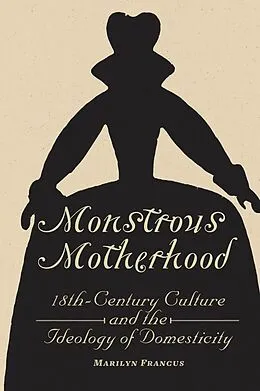 E-Book (epub) Monstrous Motherhood von Marilyn Francus