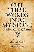 Livre Relié Cut These Words into My Stone de Michael (TRN) Wolfe, Richard P. (FRW) Martin