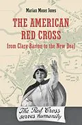 E-Book (epub) American Red Cross from Clara Barton to the New Deal von Marian Moser Jones