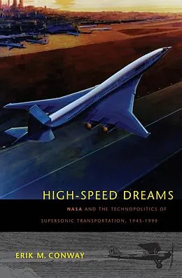 E-Book (epub) High-Speed Dreams von Erik M. Conway