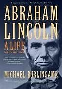 Couverture cartonnée Abraham Lincoln: A Life de Michael Burlingame
