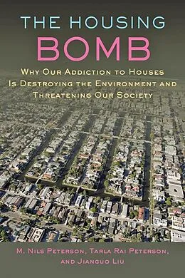 E-Book (epub) Housing Bomb von M. Nils Peterson, Tarla Peterson, Jianguo Liu