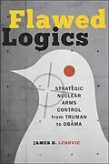 E-Book (epub) Flawed Logics von James H. Lebovic