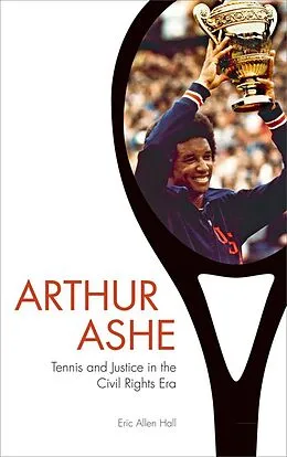 E-Book (epub) Arthur Ashe von Eric Allen Hall
