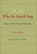 ePUB Why the Amish Sing von D. Rose Elder