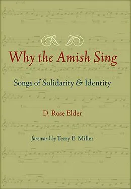 ePUB Why the Amish Sing von D. Rose Elder