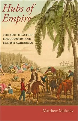 E-Book (epub) Hubs of Empire von Matthew Mulcahy