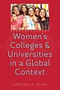 E-Book (epub) Women's Colleges and Universities in a Global Context von Kristen A. Renn