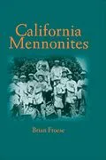 ePUB California Mennonites von Brian Froese