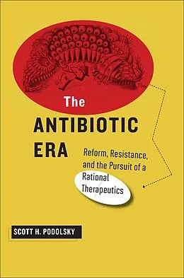 E-Book (epub) Antibiotic Era von Scott H. Podolsky