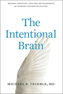 E-Book (epub) Intentional Brain von Michael R. Trimble