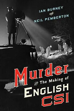 E-Book (epub) Murder and the Making of English CSI von Ian Burney