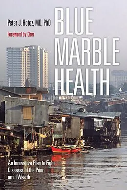 E-Book (epub) Blue Marble Health von Peter J. Hotez