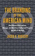 ePUB Branding of the American Mind von Jacob H. Rooksby