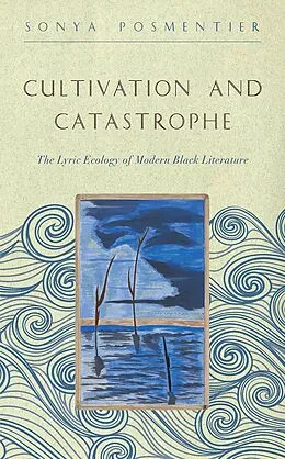 E-Book (epub) Cultivation and Catastrophe von Sonya Posmentier
