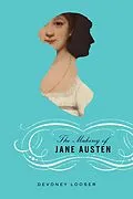 ePUB Making of Jane Austen von Devoney Looser