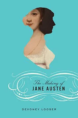 ePUB Making of Jane Austen von Devoney Looser