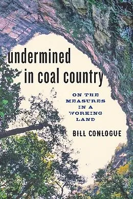 E-Book (epub) Undermined in Coal Country von Bill Conlogue