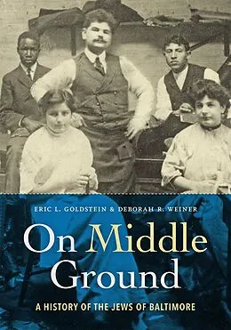 E-Book (epub) On Middle Ground von Eric L. Goldstein