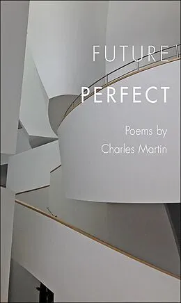 ePUB Future Perfect von Charles Martin