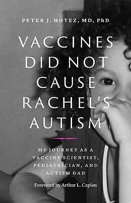 E-Book (epub) Vaccines Did Not Cause Rachel's Autism von Peter J. Hotez