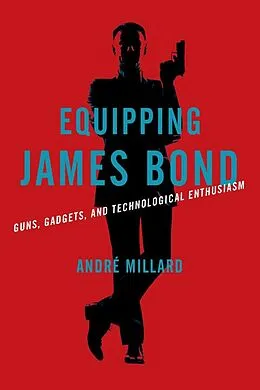 E-Book (epub) Equipping James Bond von Andre Millard