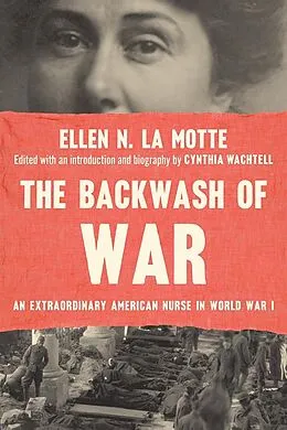 E-Book (epub) Backwash of War von Ellen N. La Motte
