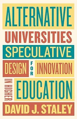 E-Book (epub) Alternative Universities von David J. Staley