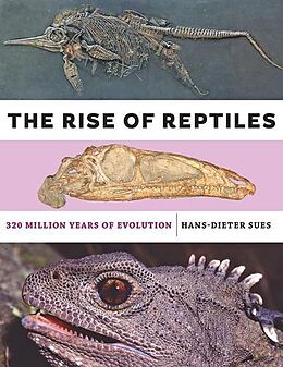 Fester Einband The Rise of Reptiles von Hans-Dieter Sues
