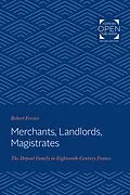 E-Book (epub) Merchants, Landlords, Magistrates von Robert Forster
