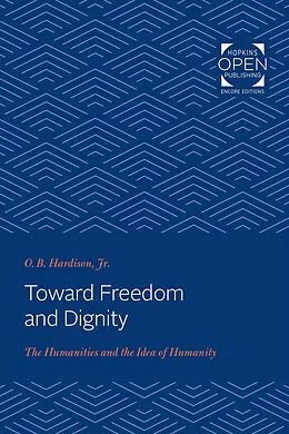 ePUB Toward Freedom and Dignity von Jr. O. B. Hardison