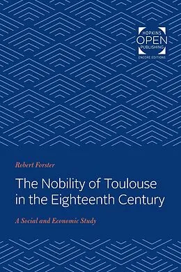 E-Book (epub) Nobility of Toulouse in the Eighteenth Century von Robert Forster
