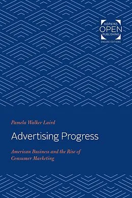 E-Book (epub) Advertising Progress von Pamela Walker Laird