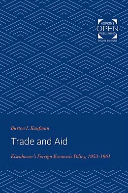 E-Book (epub) Trade and Aid von Burton I. Kaufman