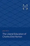 E-Book (epub) Liberal Education of Charles Eliot Norton von James C. Turner