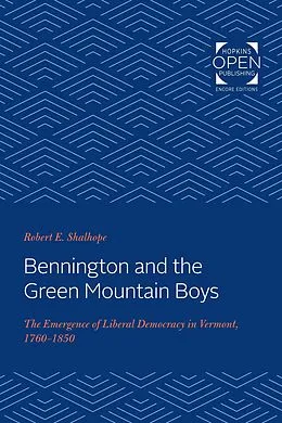 ePUB Bennington and the Green Mountain Boys von Robert E. Shalhope