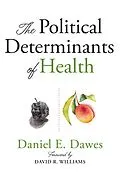 E-Book (pdf) Political Determinants of Health von Dawes Daniel E. Dawes